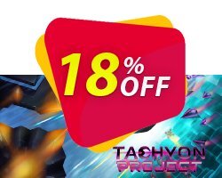 18% OFF Tachyon Project PC Discount