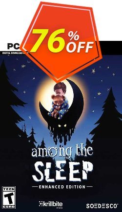 76% OFF Among the Sleep - Enhanced Edition PC Discount