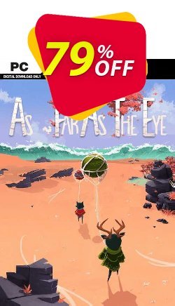 79% OFF As Far As The Eye PC Discount