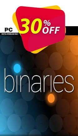 30% OFF Binaries PC Discount