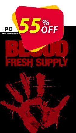 55% OFF Blood: Fresh Supply PC Coupon code