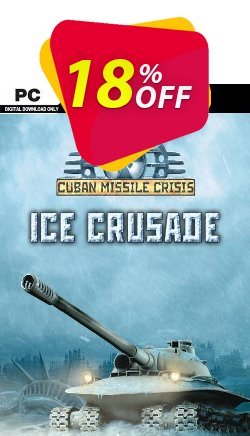 18% OFF Cuban Missile Crisis Ice Crusade PC Coupon code