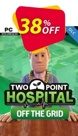 38% OFF Two Point Hospital: Off the Grid PC Coupon code