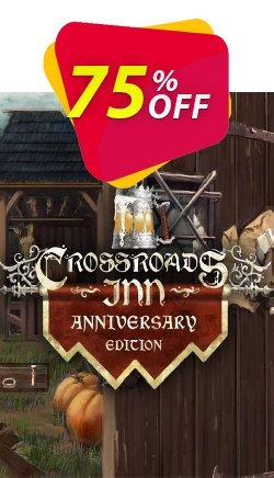 75% OFF Crossroads Inn Anniversary Edition PC Coupon code