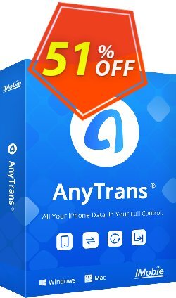 AnyTrans Lifetime Plan Coupon discount Coupon Imobie promotion 2 (39968) - Pay $10 to upgrade your PhoneTrans Pro or PodTrans Pro to AnyTrans.