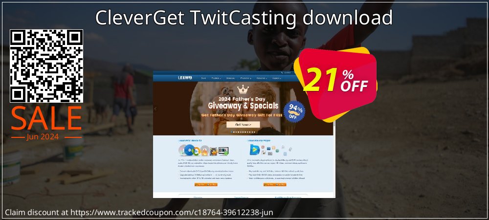 CleverGet TwitCasting download coupon on Father's Day deals