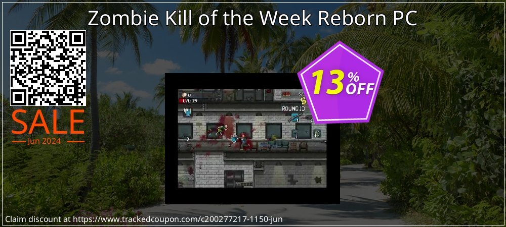 Zombie Kill of the Week Reborn PC coupon on National Cheese Day discount