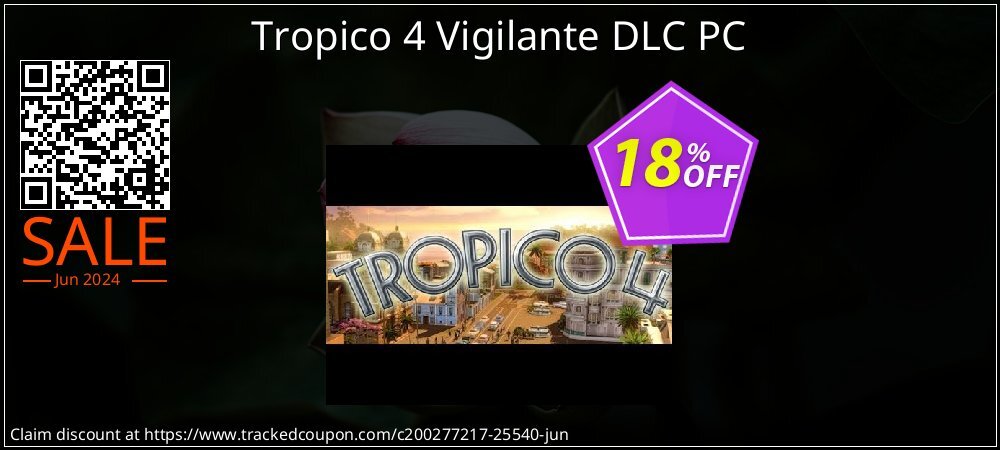 Tropico 4 Vigilante DLC PC coupon on Father's Day discount