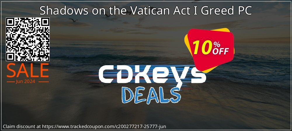 Shadows on the Vatican Act I Greed PC coupon on World Milk Day super sale