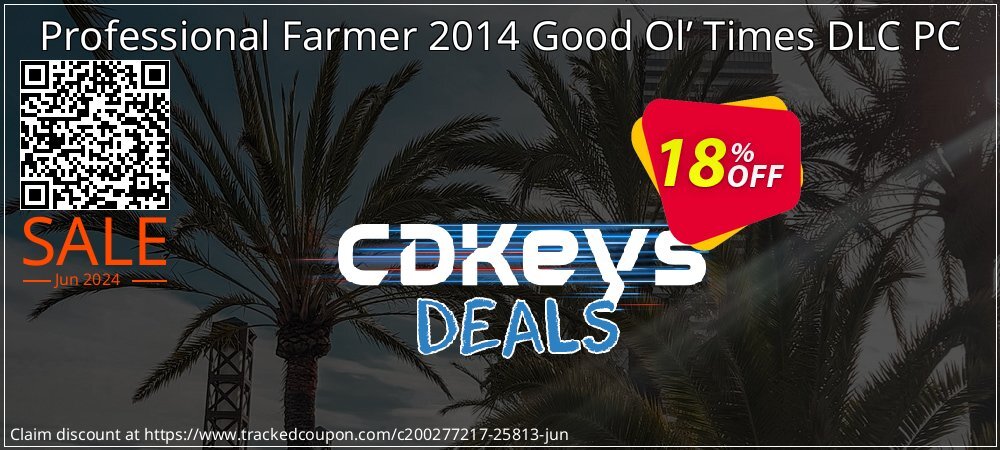 Professional Farmer 2014 Good Ol’ Times DLC PC coupon on Father's Day super sale