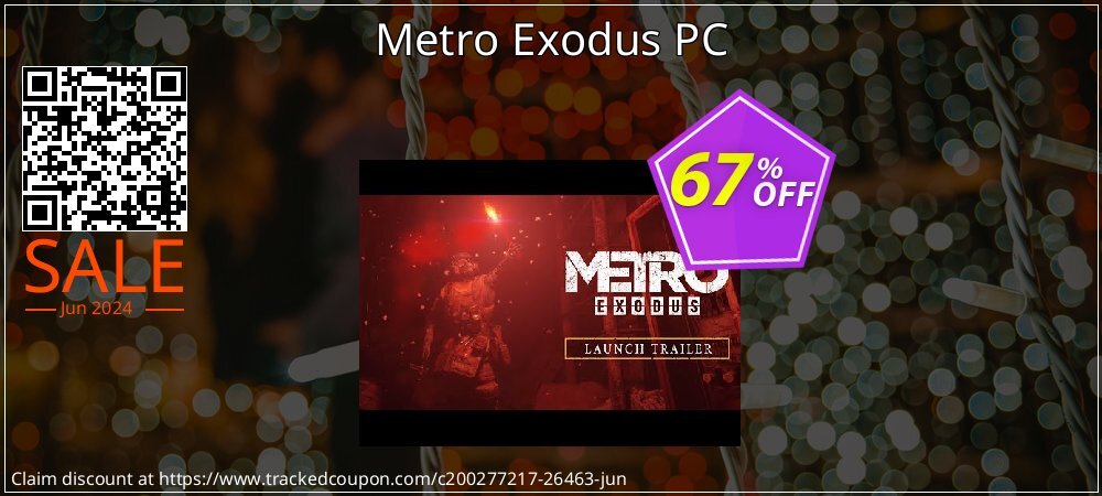 Metro Exodus PC coupon on Father's Day promotions