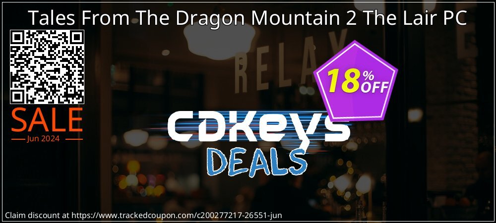Tales From The Dragon Mountain 2 The Lair PC coupon on Hug Holiday super sale