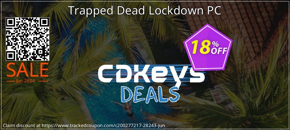 Trapped Dead Lockdown PC coupon on Summer super sale