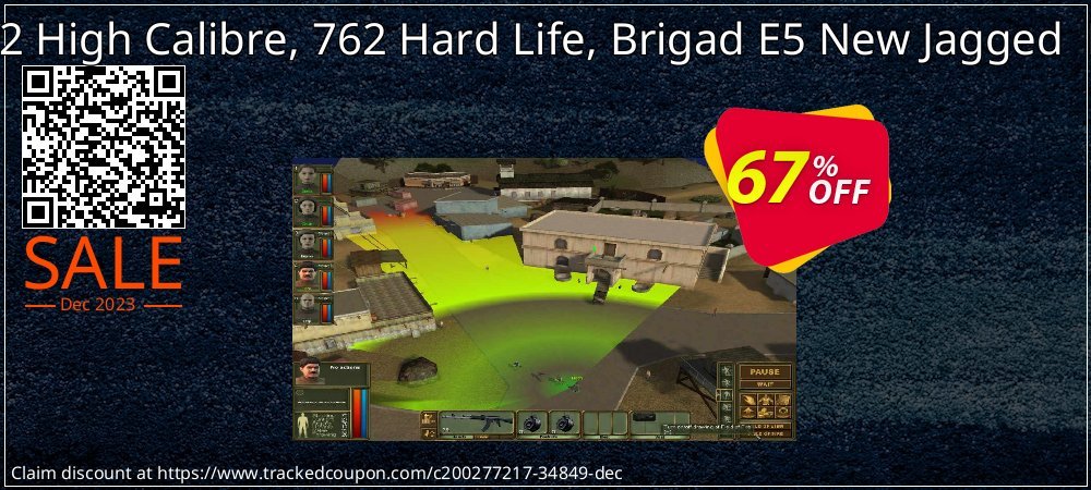 762 High Calibre, 762 Hard Life, Brigad E5 New Jagged  PC coupon on World Chocolate Day discounts