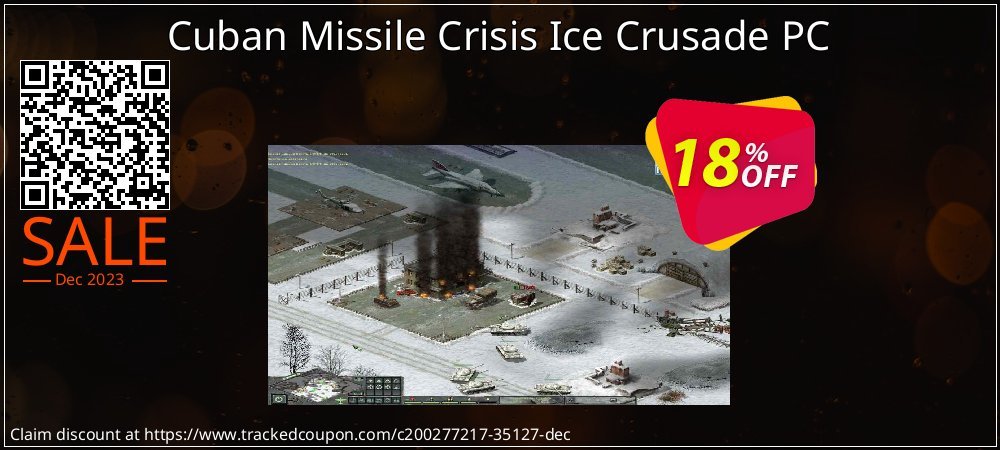 Cuban Missile Crisis Ice Crusade PC coupon on Social Media Day offering sales