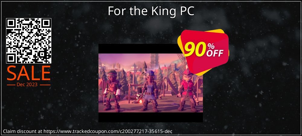 For the King PC coupon on Father's Day discounts