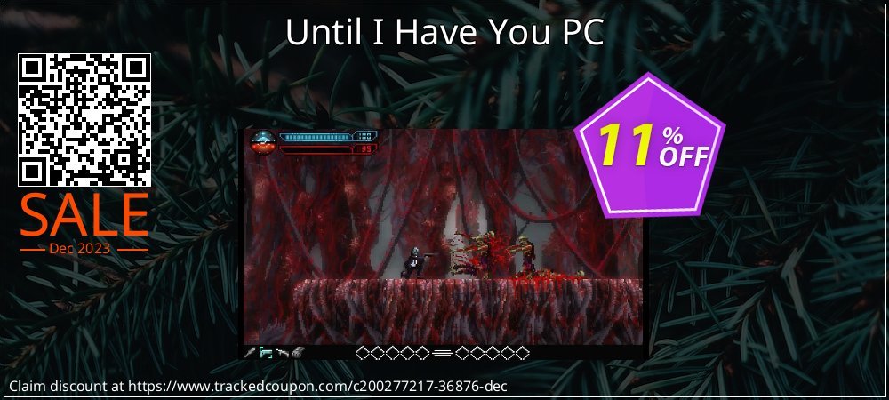Until I Have You PC coupon on American Independence Day sales