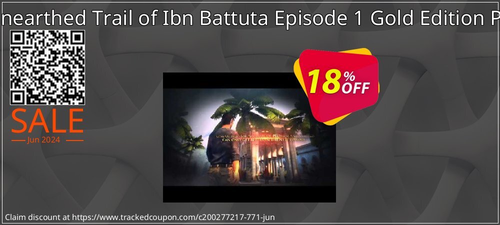 Unearthed Trail of Ibn Battuta Episode 1 Gold Edition PC coupon on Camera Day offer