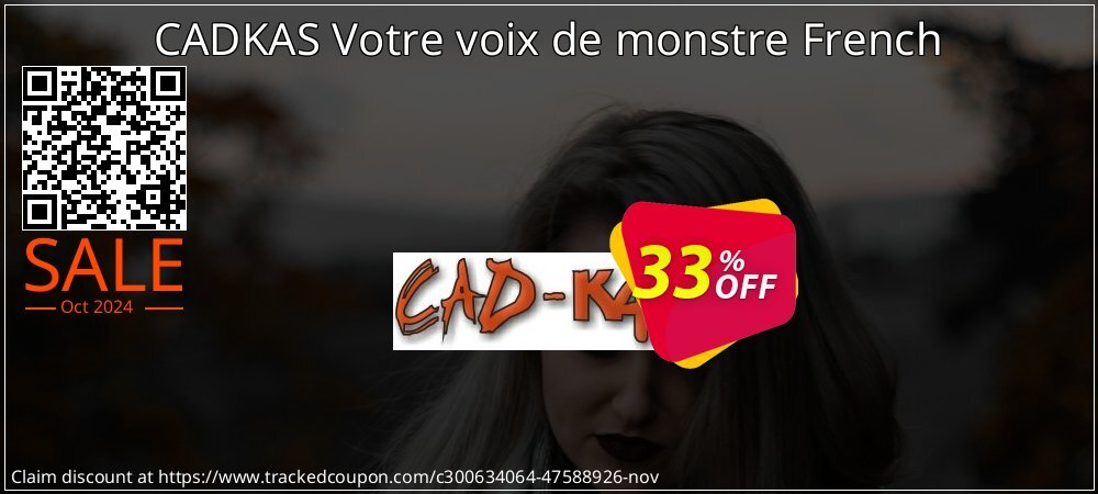 CADKAS Votre voix de monstre French coupon on Halloween offer