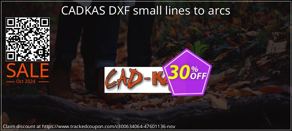 CADKAS DXF small lines to arcs coupon on Halloween promotions