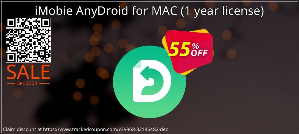 iMobie AnyDroid for MAC - 1 year license  coupon on Hug Holiday super sale