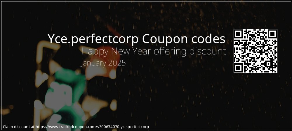 Yce.perfectcorp Coupon discount, offer to 2025